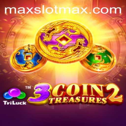 Explore the World of 3CoinTreasures2: A Thrilling Ride with SLOTMAX