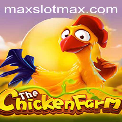 Discover the Exciting World of ChickenFarm: SLOTMAX Edition