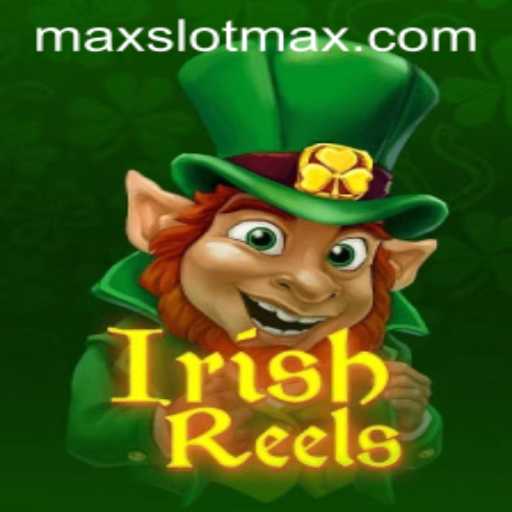 Discover the Thrills of IrishReels: A Deep Dive into the Exciting Slot Game with SLOTMAX
