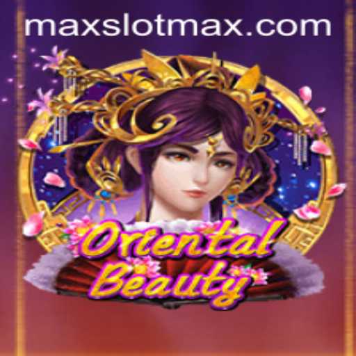 Experience the Thrill of OrientalBeauty: A Comprehensive Guide to SLOTMAX's Latest Release